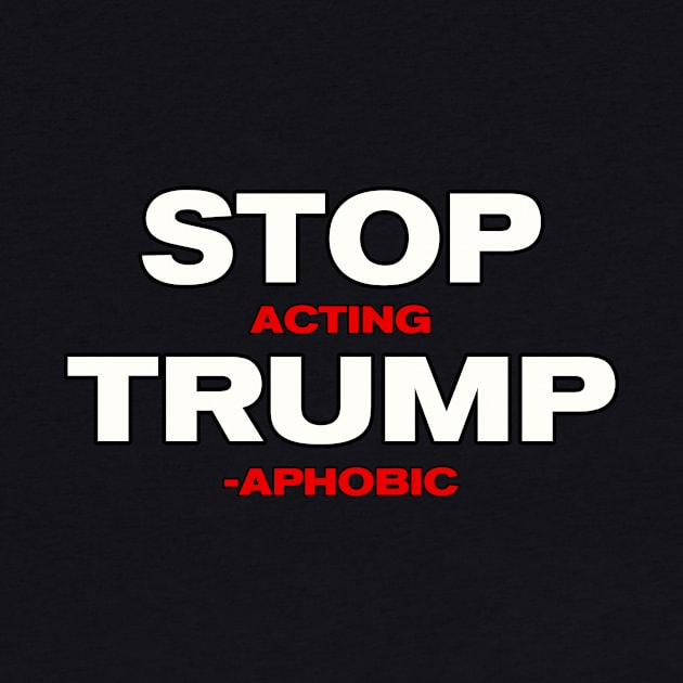 Stop Trump Ironic Humor by Pistols & Patriots